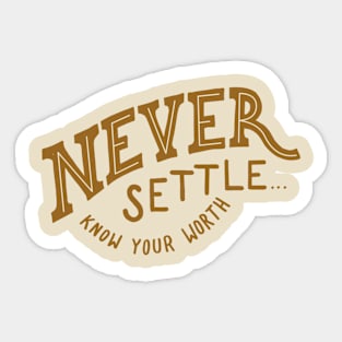 Never settle Sticker